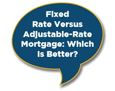 Fixed rate versus Adjustable rate mortgage. Which is better? Calesa Township KeyTurner